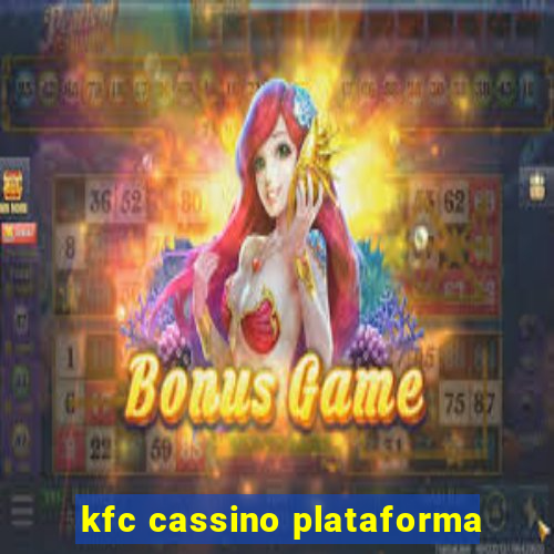 kfc cassino plataforma